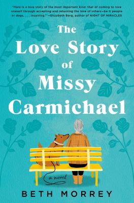 The Love Story of Missy Carmichael by Beth Morrey